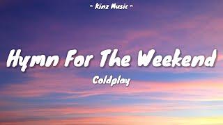 Coldplay - Hymn For The Weekend (Lyrics)