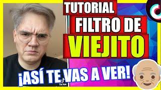  Cómo hacer el Filtro de VIEJITO TIKTOK  |   Efecto de Anciano Tiktok | FILTRO AGED TIKTOK