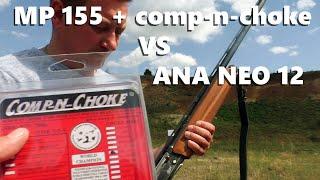 МР 155 comp-n-choke против ANA NEO 12