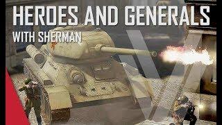 When Tanks Aren't Good Enough (T-34/85) - Heroes and Generals Gameplay (ft. The Shermanator)