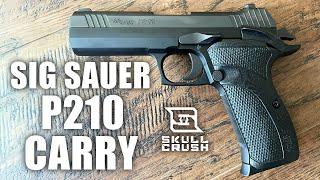 Sig Sauer P210 Carry: A Modern Evolution of a Classic Design | Documentary