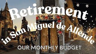 Retirement in San Miguel de Allende - our budget