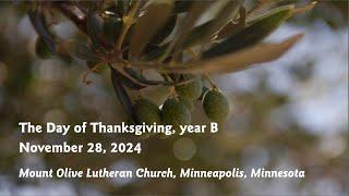 Worship, The Day of Thanksgiving, year B - 11-28-24