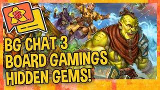 BG CHAT EPI 3 - TABLETOP GAMINGS HIDDEN GEMS! VILLAGE