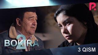 Bokira (2 fasl) (o'zbek serial) | Бокира (2 фасил) (узбек сериал) 3-qism #UydaQoling