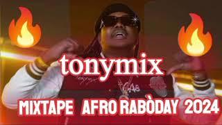 tonymix mixtape afro rabòday 2024