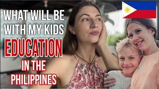 Where will study my kids Emma and Dominic while we are in the Philippines | Answering question