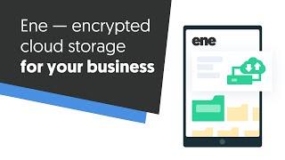 Ene - encrypted cloud storage for your business