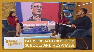 Pay more tax for better schools and hospitals? Feat. Jemma Forte & Albie Amankona | Storm Huntley