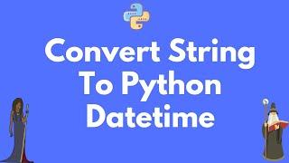 Convert a string  into Python  DATETIME ️ #shorts