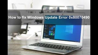 4 Ways You Can Fix Windows Update Error 0x80070490