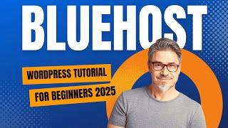 Bluehost WordPress Tutorial For Beginners 2025 [EASY]