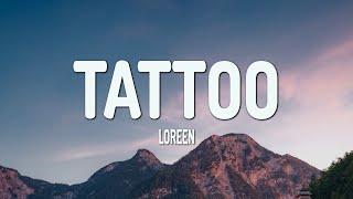 Loreen - Tattoo (Lyrics)