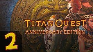 Titan Quest - Anniversary Edition + Ragnarok - Прохождение #2