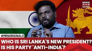 Sri Lanka Polls: Anura Dissanayake Is New President; Why His Party's Views On India 'Controversial'