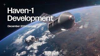 Haven-1 Development Update - December 2024