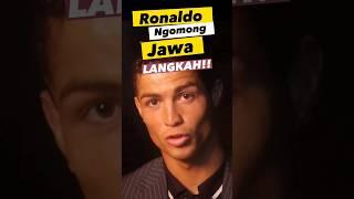 Moment Langkah!! Ronaldo Ngomong Bahasa Jawa