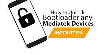 How to Unlock Bootloader On any Mediatek Devices