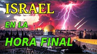 Israel in the Final Hour: What Does the Bible Say?