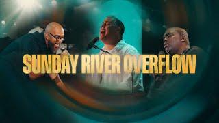 SUNDAY RIVER OVERFLOW - JUNE 15, 2025