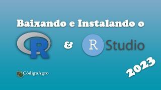 Como baixar e instalar o R e o RStudio - ATUALIZADO - 2023