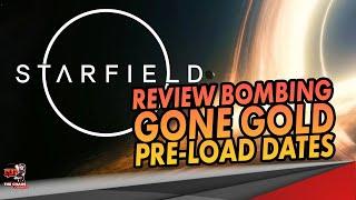 Review Bombing Already a Go before Starfield even Launches & Starfield has gone Gold! | Starfield