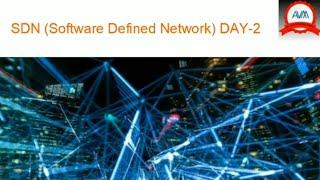 SDN (Software Defined Network) || Free Course || Day-2