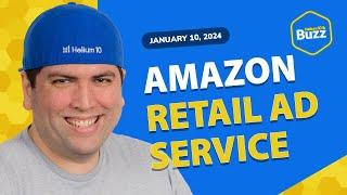 Amazon Retail Ad Service and TikTok Shop New Country | Helium 10 Weekly Buzz 1/10/25