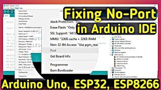 Arduino IDE: Fixing 'No Port' Error & Installing Drivers for ESP32, Arduino Uno, and ESP8266 NodeMCU