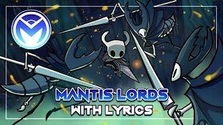 Hollow Knight Musical Bytes - Mantis Lords - With Lyrics by MOTI ft. Atwas, Ann, Uprising