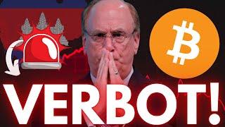 MASSIVES BITCOIN VERBOT BESTÄTIGT!(BLACKROCK MANIPULATION!)