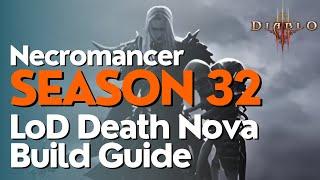 Diablo 3 Season 32 Necromancer LoD Death Nova Build Guide