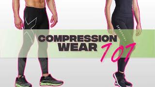 Compression Wear 101 (Everything you wanted to know)