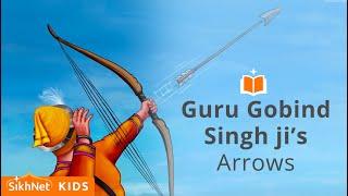 Guru Gobind Singh Ji's Arrows | Sikh Animation Story