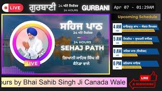8 HOUR Live Gurbani | Bhai Sahib Singh Ji Canada Wale |  GURU DI BAANI ||