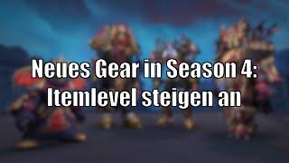 Neues Gear in Season 4: Die Itemlevel steigen erneut deutlich an - Neues Gear aus allen Quellen