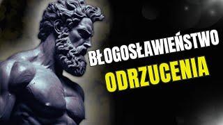 LEKCJE UKRYTE W ODRZUCENIU | STAROŻYTNA MĄDROŚĆ