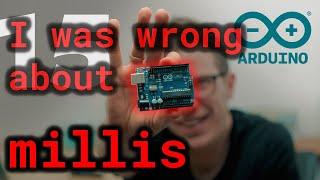 I was wrong about millis: how to write non blocking code: (Arduino Uno Programming for Beginners)