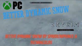 Skyrim SE Xbox One/PC Mods|Better Dynamic Snow