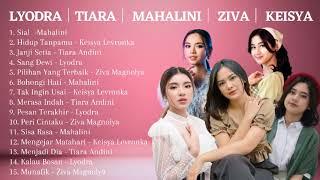 MAHALINI | TIARA | LYODRA | KEISYA | ZIVA - LAGU POP INDO - TIKTOK VIRAL