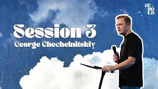 George Chechelinsky | Session 3 - Start Conference 2025 | Living Stream Church