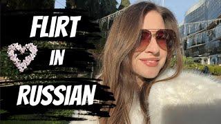 Russian for beginners / Top phrases to flirt with Russian girl