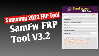 SamFw FRP Tool V3.2 Crack 2022  Remove FRP with one click | Google Account Bypass New security