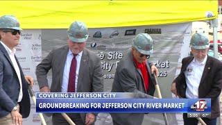 Groundbreaking held for Jefferson City River Market