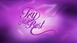 T!NE - "try my best"