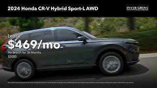 New 2024 CR-V Hybrid $469/mo Lease Special - Inver Grove Honda