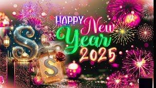 Happy New Year 2025  S Name Love status ️|| #happy #2025 #video