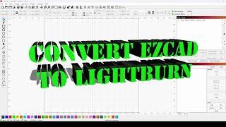 How To Convert Ezcad Files To Lightburn Files - Ezcad To SVG Quick & Free