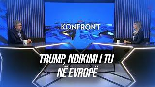 Trump, ndikimi i tij në Evropë - Ylber Hysa | KONFRONT | KTV