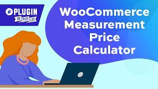 WooCommerce Measurement Price Calculator